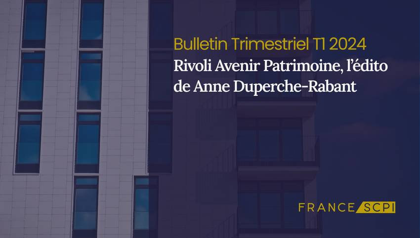 Rivoli Avenir Patrimoine a ajusté son prix de part en 2024