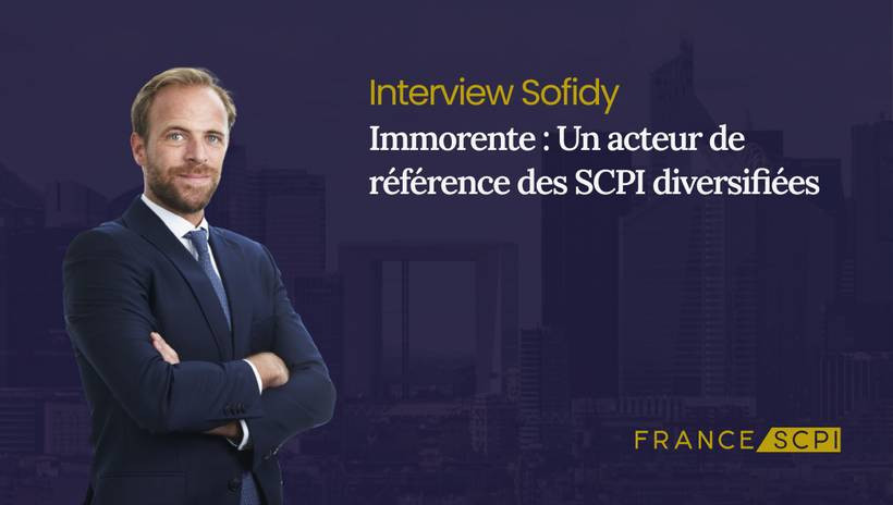 La SCPI Immorente : Interview de Louis-Frédéric Touati, Gérant de la SCPI