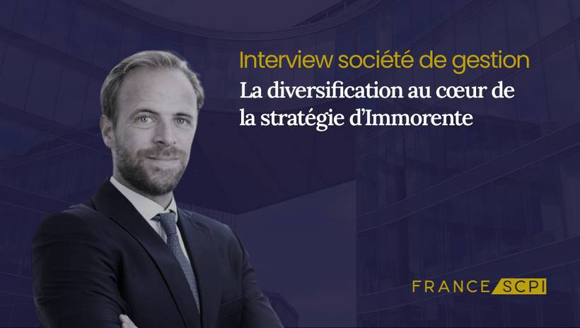 Immorente : La diversification d'une SCPI à succès