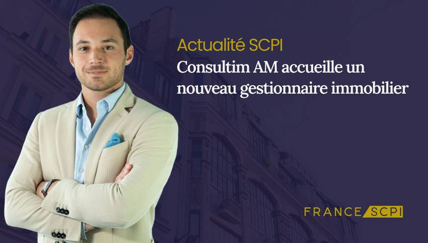 Consultim AM accueille un nouveau Gestionnaire Immobilier