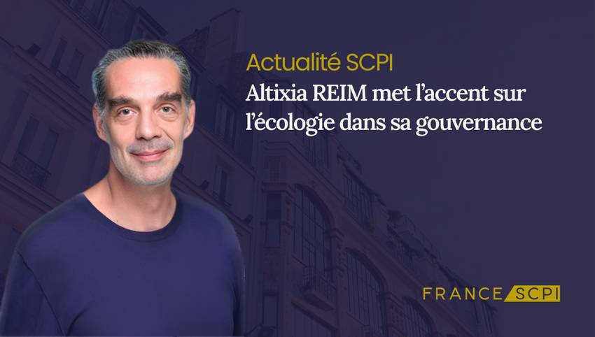 Altixia REIM met l’accent sur l’écologie dans sa gouvernance