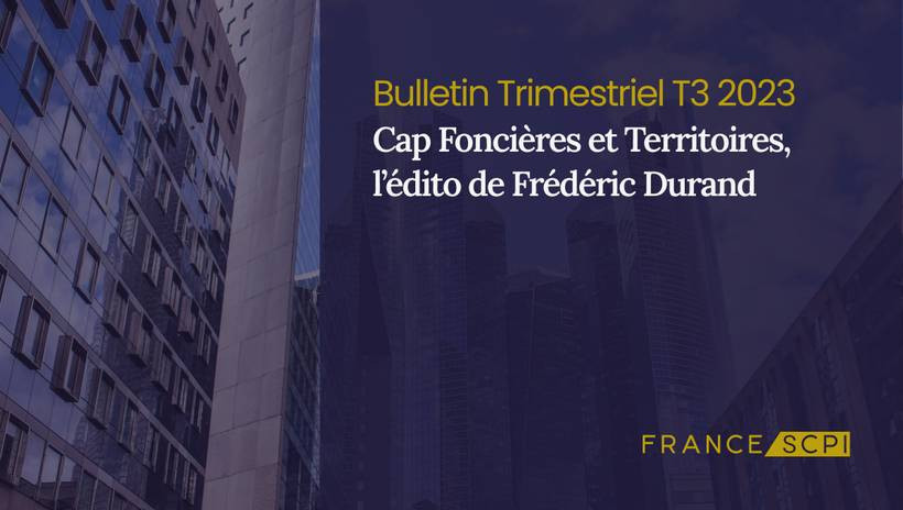 SCPI Cap Foncières & Territoires : résilience et performance