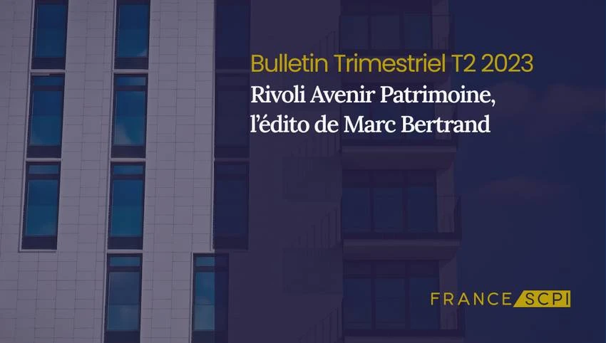 SCPI Rivoli Avenir Patrimoine : ajustements et stabilité en 2023