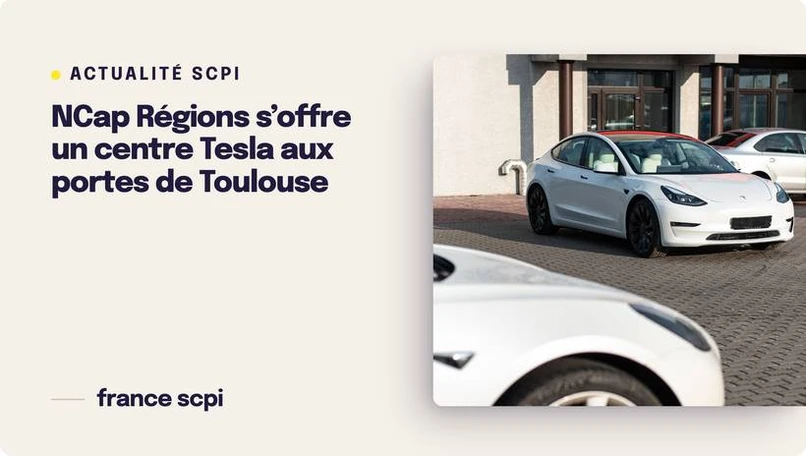 NCap Régions s’offre un centre Tesla aux portes de Toulouse