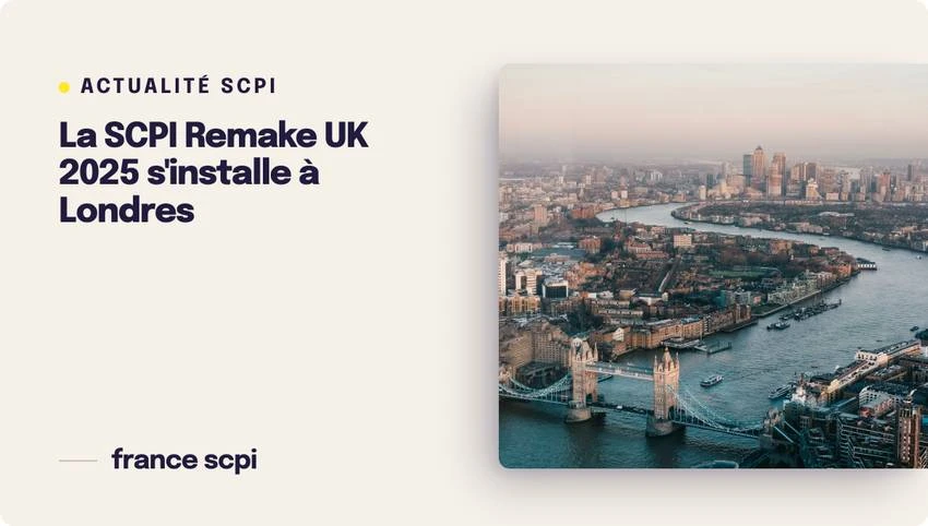 La SCPI Remake UK 2025 s'installe à Londres