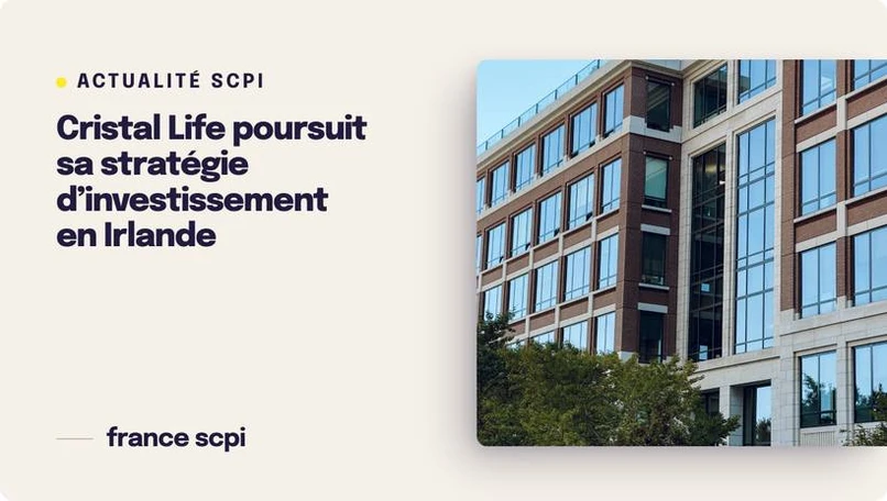 Cristal Life poursuit sa stratégie d’investissement en Irlande