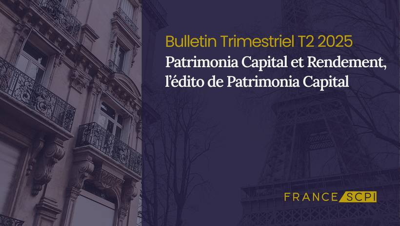 Patrimonia Capital et Rendement verse un acompte de 3,45€ par part au 2e trimestre 2025