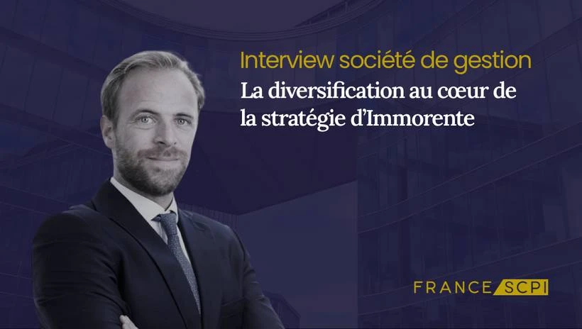 Immorente : La diversification d'une SCPI à succès