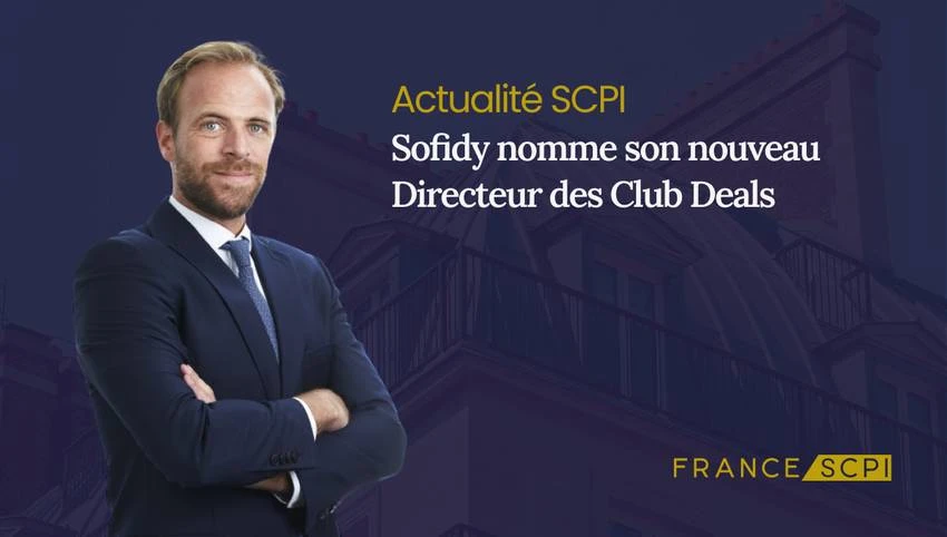 Sofidy nomme son nouveau Directeur des Club Deals