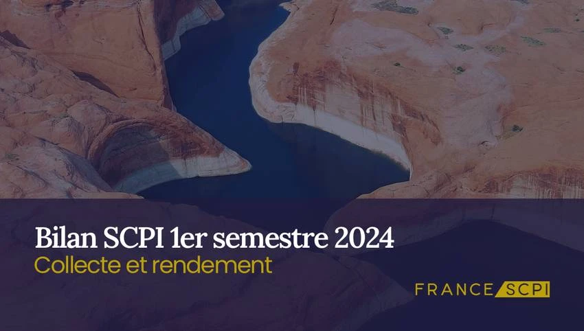 Bilan SCPI du 1er semestre 2024