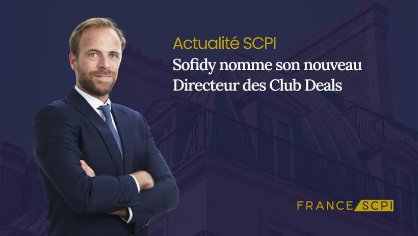 Sofidy nomme son nouveau Directeur des Club Deals