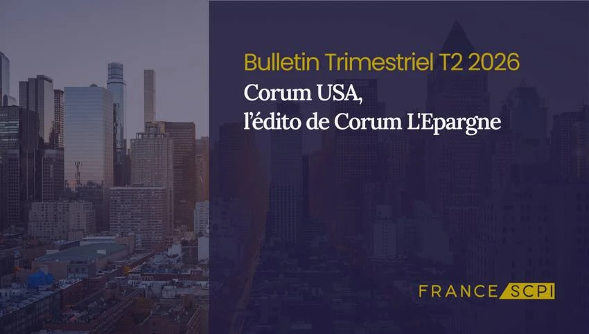 Des performances solides pour la SCPI Corum USA