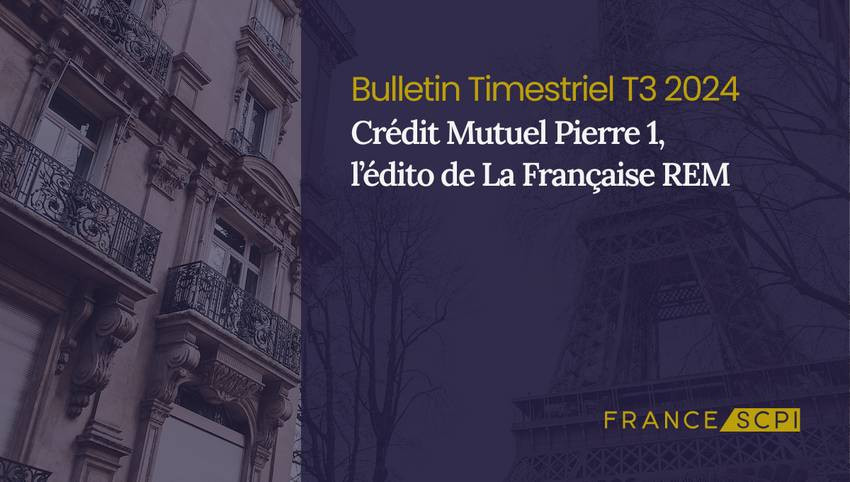 La SCPI Crédit Mutuel Pierre 1 optimise son portefeuille immobilier