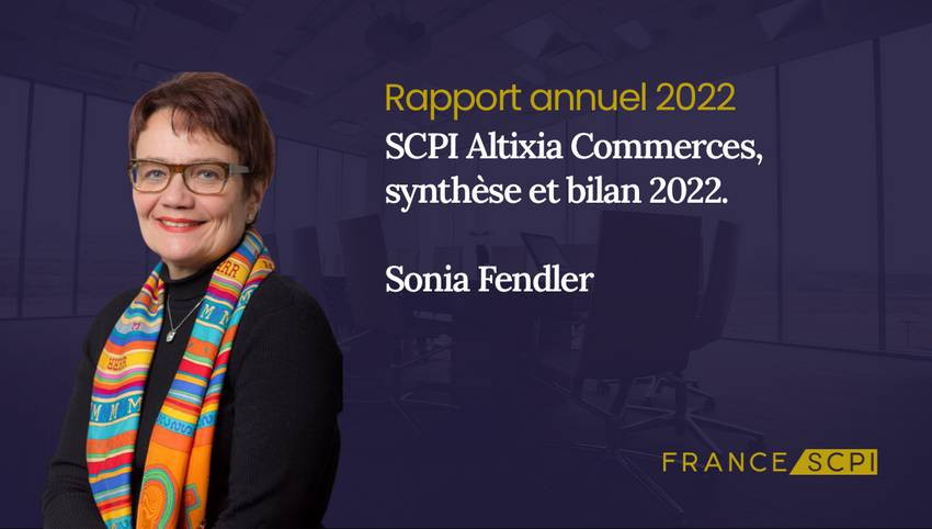 SCPI Altixia Commerces, le mot de Sonia Fendler, Présidente d’Altixia REIM