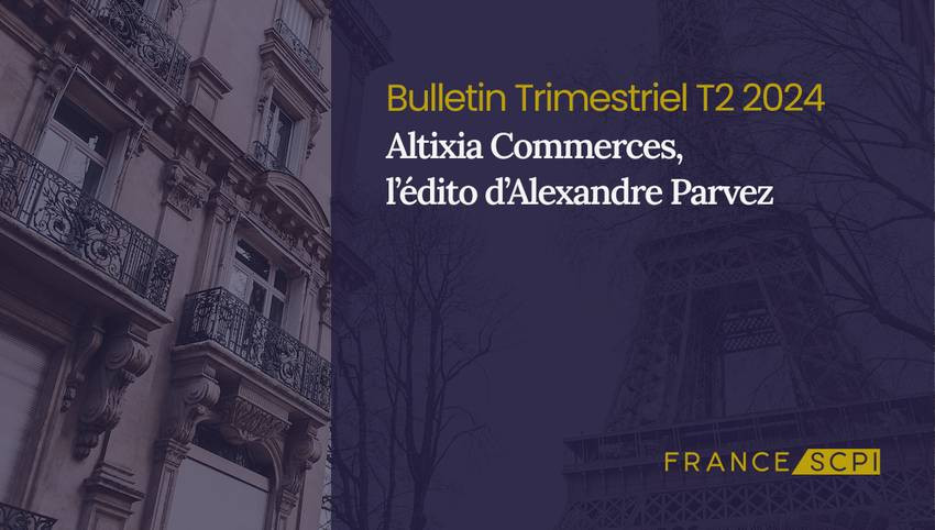 Altixia Commerces connaît des mouvements locatifs au 2T 2024