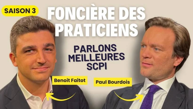 Parlons Meilleures SCPI avec Benoît Faitot, pour la SCPI Foncière des Praticiens
