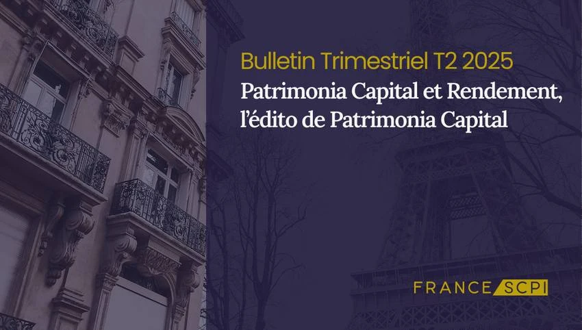 Patrimonia Capital et Rendement verse un acompte de 3,45€ par part au 2e trimestre 2025