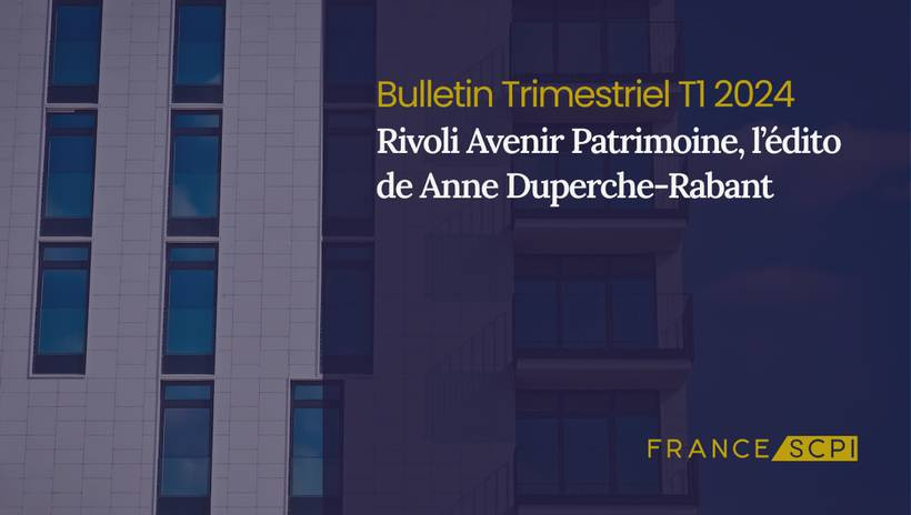 Rivoli Avenir Patrimoine a ajusté son prix de part en 2024