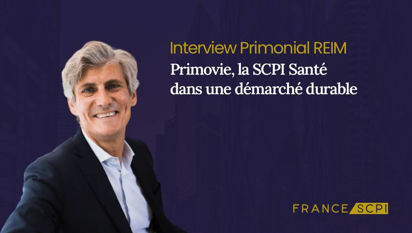 La SCPI Primovie, Interview de Antoine Depigny, Directeur du Développement chez Primonial Reim France