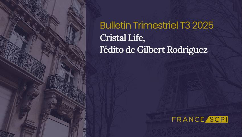 SCPI Cristal Life franchit 300 M€ de capitalisation au 3T 2025