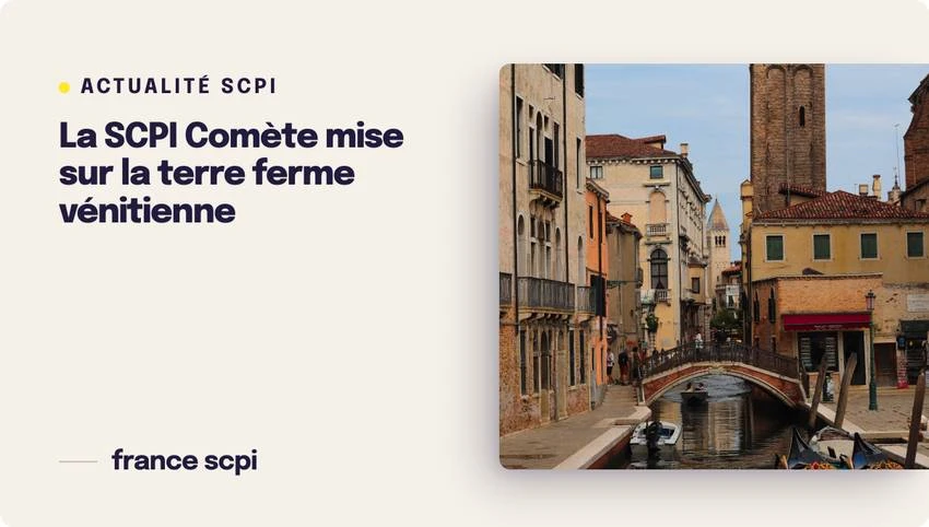 La SCPI Comète mise sur la terre ferme vénitienne