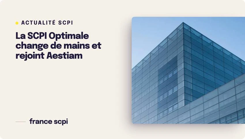 La SCPI Optimale change de mains et rejoint Aestiam
