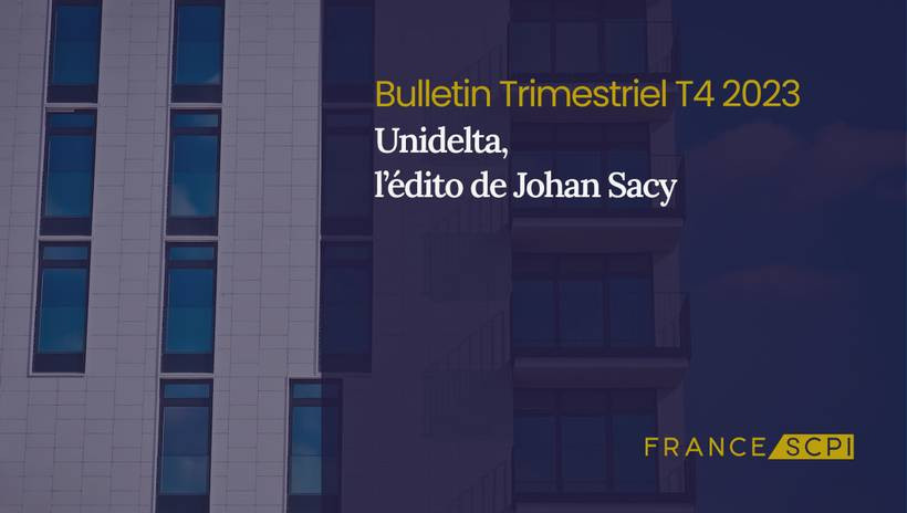 La SCPI Unidelta navigue dans un marché immobilier chahuté