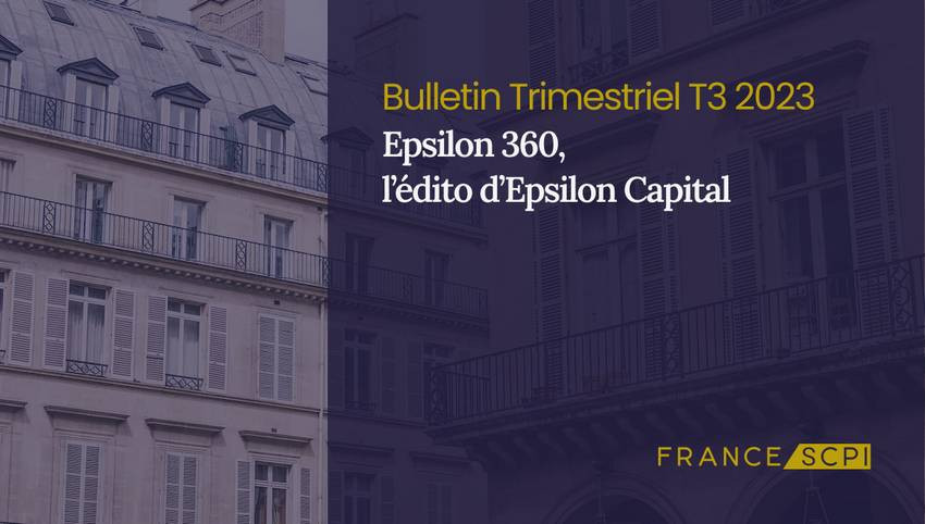 SCPI Epsilon 360° : Performance et Perspectives pour 2024