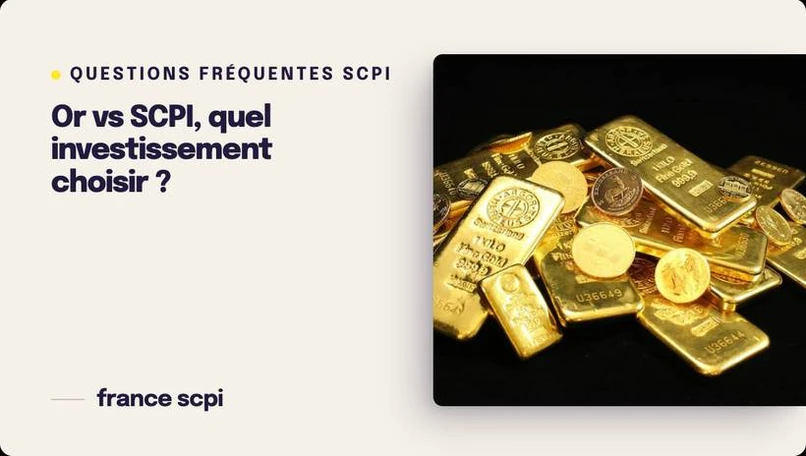 Or vs SCPI, quel investissement choisir ?
