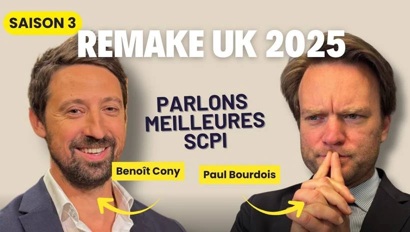 Parlons Meilleures SCPI avec Benoît Cony, pour la SCPI Remake UK 2025