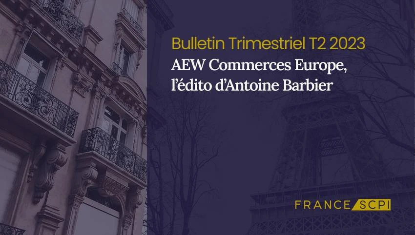 SCPI AEW Commerces Europe : fusion et prévisions 2023