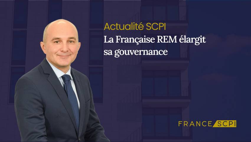 La Française REM élargit sa gouvernance