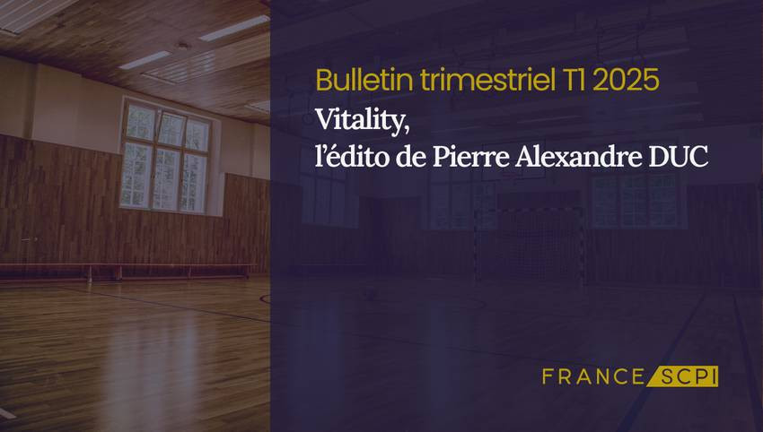 La SCPI Vitality entame le développement de son portefeuille