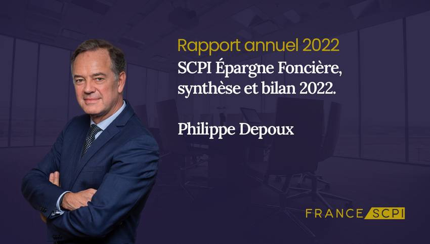 SCPI Epargne Foncière, synthèse de l'année 2022 par Philippe Depoux, le Président de La Française REM