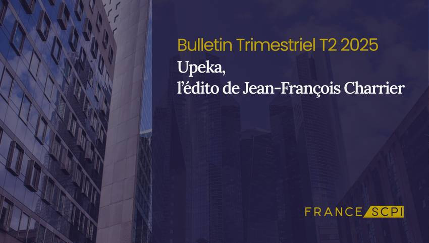 La SCPI Upeka sur un portefeuille entretenu au 2ème trimestre 2025