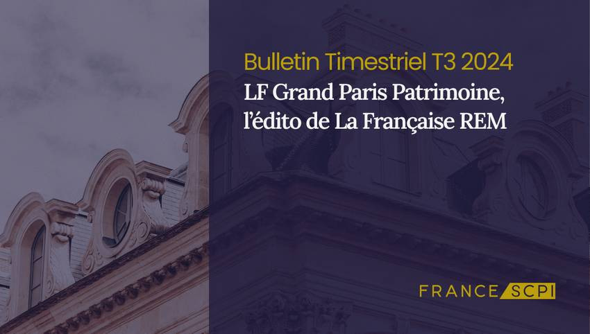 LF Grand Paris Patrimoine poursuit la rénovation de ses actifs