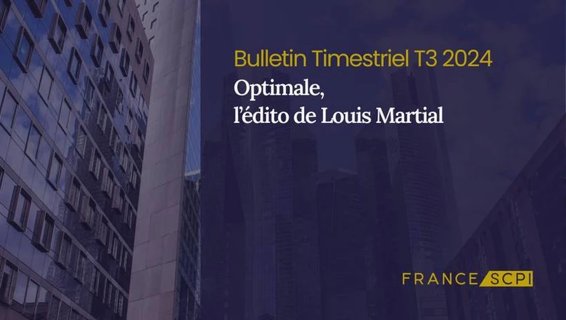 La SCPI Optimale augmente sa collecte pour ce trimestre