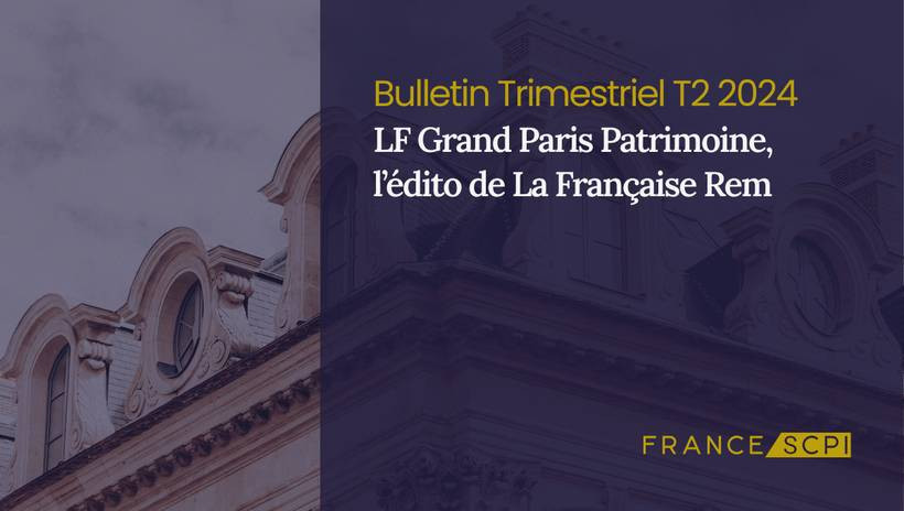 LF Grand Paris Patrimoine se concentre sur le retrait de parts