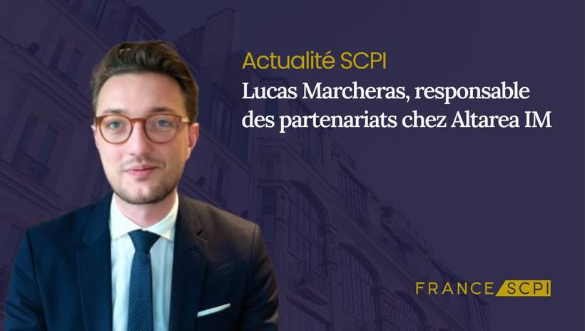 Lucas Marcheras, le nouveau responsable des partenariats chez Altarea IM