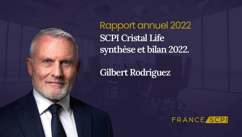 SCPI Cristal Life, synthèse de l'année 2022 par Gilbert Rodriguez, le Président-directeur général d'Inter Gestion