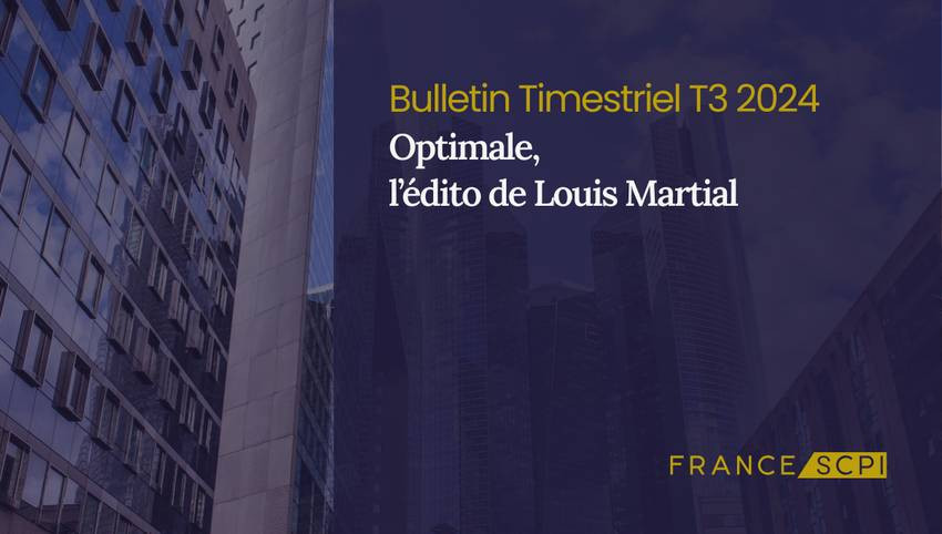 La SCPI Optimale augmente sa collecte pour ce trimestre