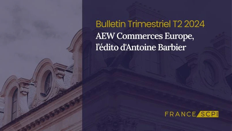 AEW Commerces Europe compense le retrait des parts