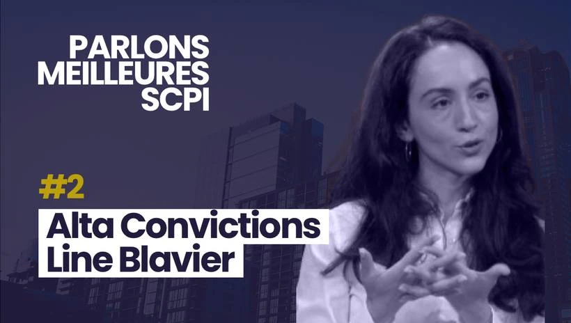 Parlons Meilleures SCPI avec Line Blavier pour Alta Convictions