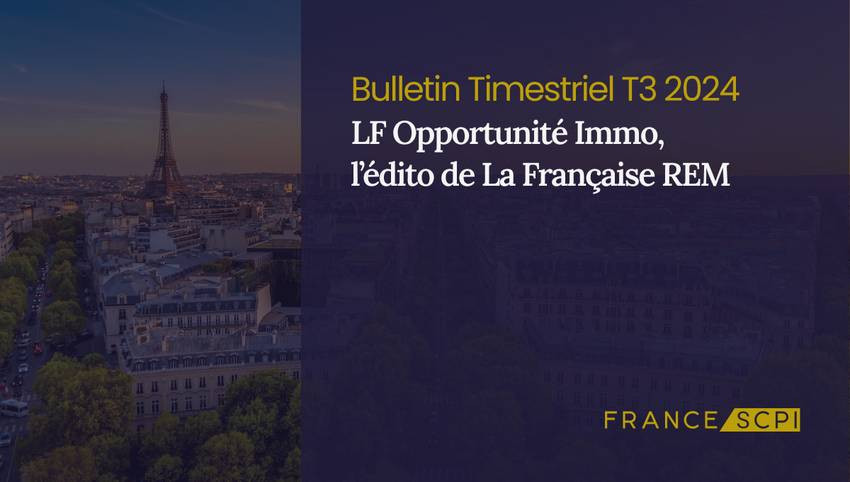 La SCPI LF Opportunité Immo poursuit sa collecte