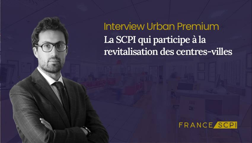 La SCPI qui participe à la revitalisation des centres-villes