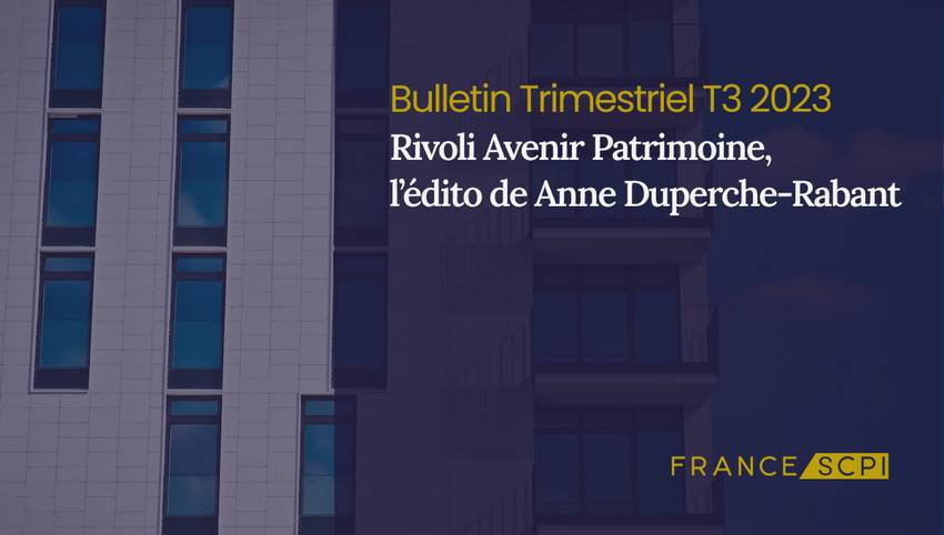 SCPI Rivoli Avenir Patrimoine : Bilan Trimestriel