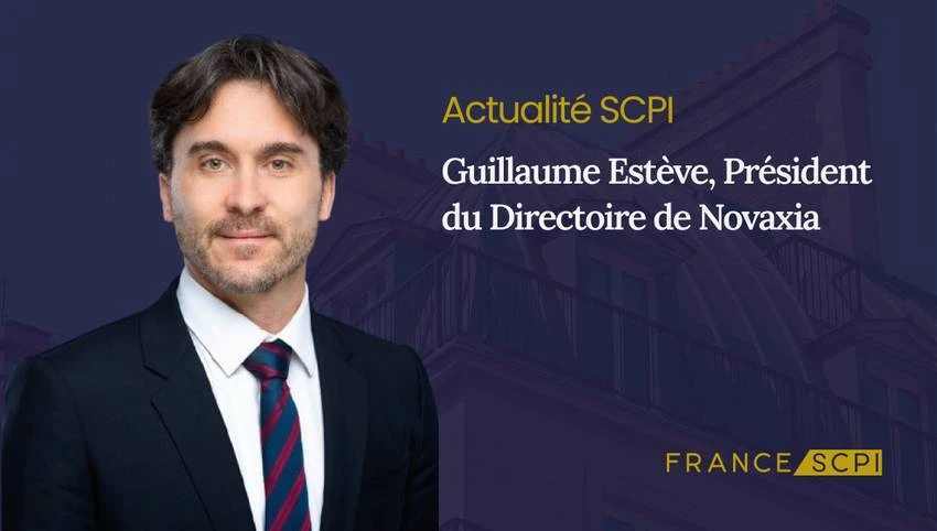 Guillaume Estève, nouveau Président du Directoire de Novaxia Investissement