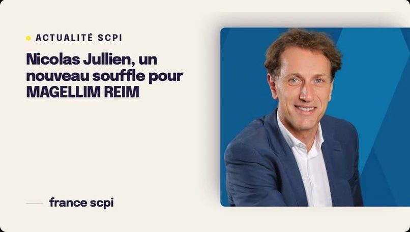 Nicolas Jullien, un nouveau souffle pour Magellim REIM