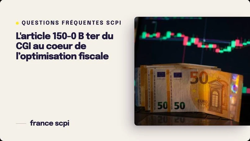 L'article 150-0 B ter du CGI au coeur de l’optimisation fiscale