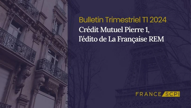 La SCPI Crédit Mutuel Pierre 1 résiliante face aux défis